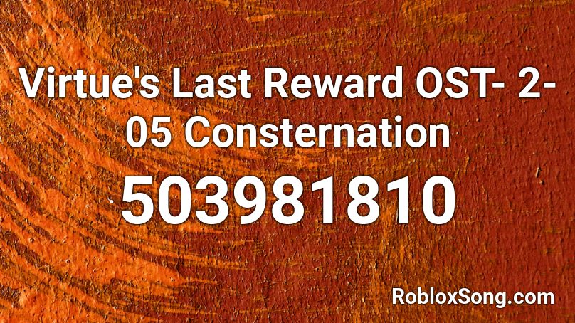 Virtue's Last Reward OST- 2-05 Consternation Roblox ID