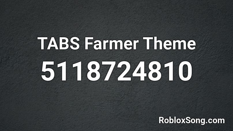 TABS Farmer Theme Roblox ID