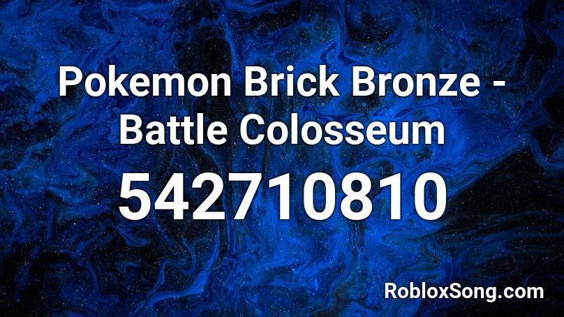 Pokemon Brick Bronze - Battle Colosseum Roblox ID