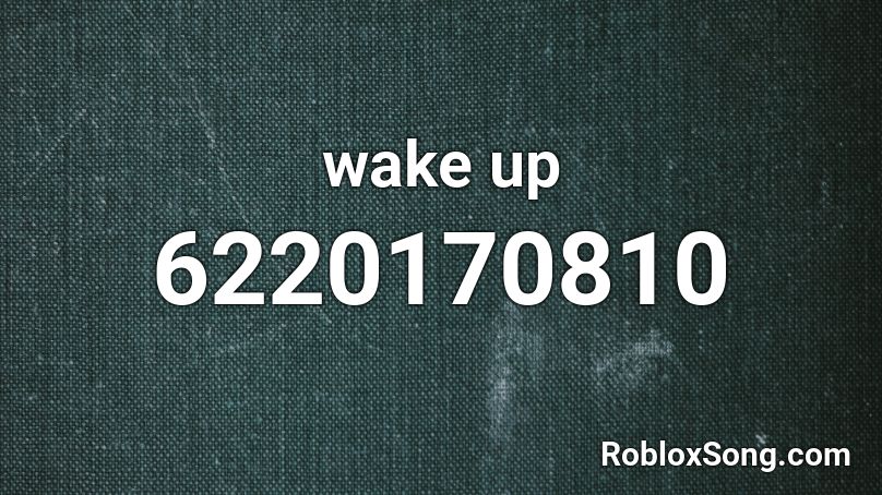 wake up Roblox ID