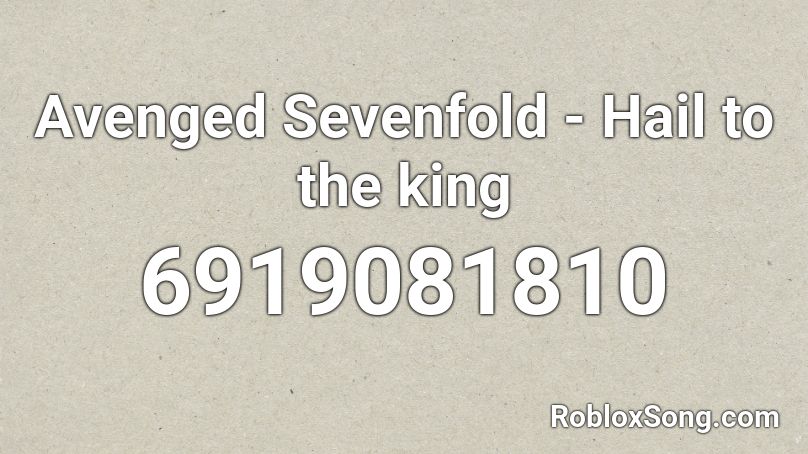 Avenged Sevenfold - Hail to the king Roblox ID