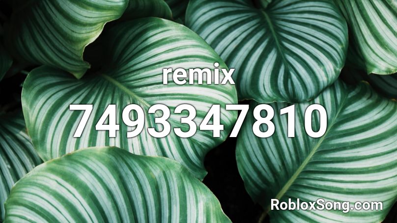 remix Roblox ID
