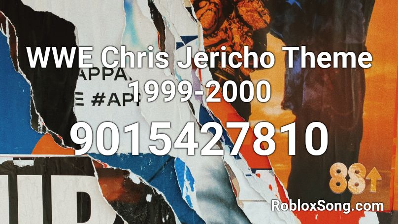 WWE Chris Jericho Theme 1999-2000 Roblox ID