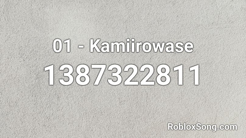 01 - Kamiirowase Roblox ID