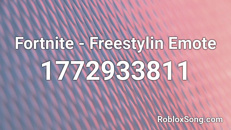Fortnite - Freestylin Emote Roblox ID