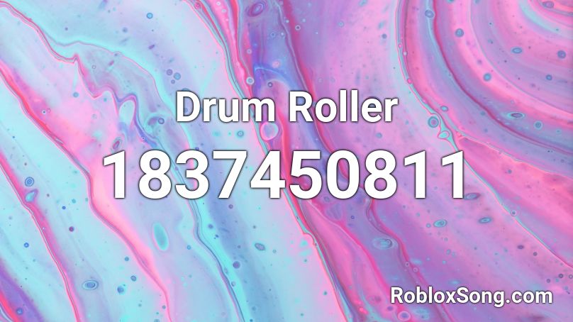 Drum Roller Roblox ID