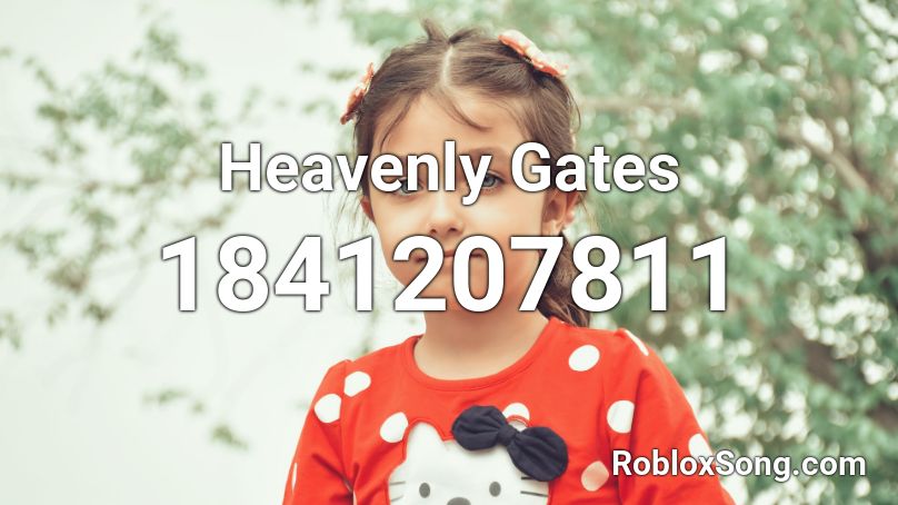 Heavenly Gates Roblox ID