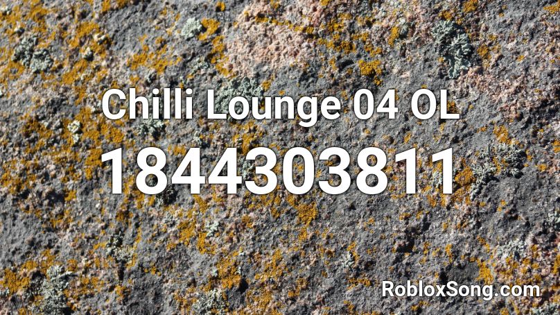 Chilli Lounge 04 OL Roblox ID