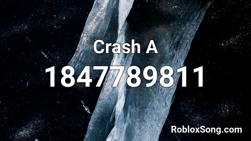 Crash A Roblox ID