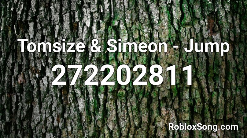 Tomsize & Simeon - Jump Roblox ID
