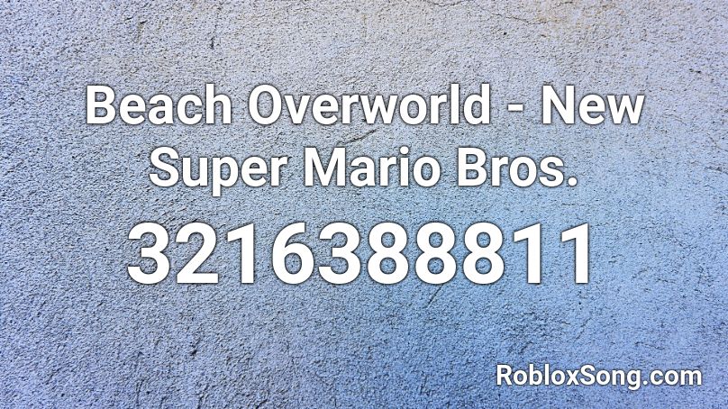 Beach Overworld - New Super Mario Bros. Roblox ID