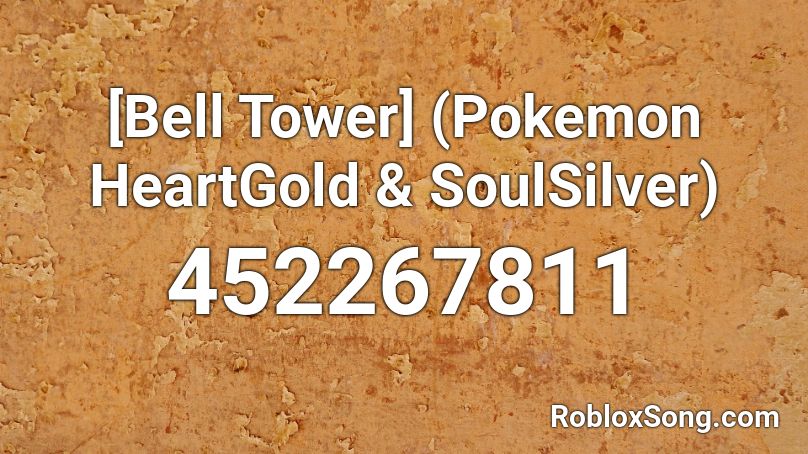 [Bell Tower] (Pokemon HeartGold & SoulSilver) Roblox ID