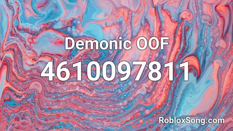 Demonic OOF Roblox ID