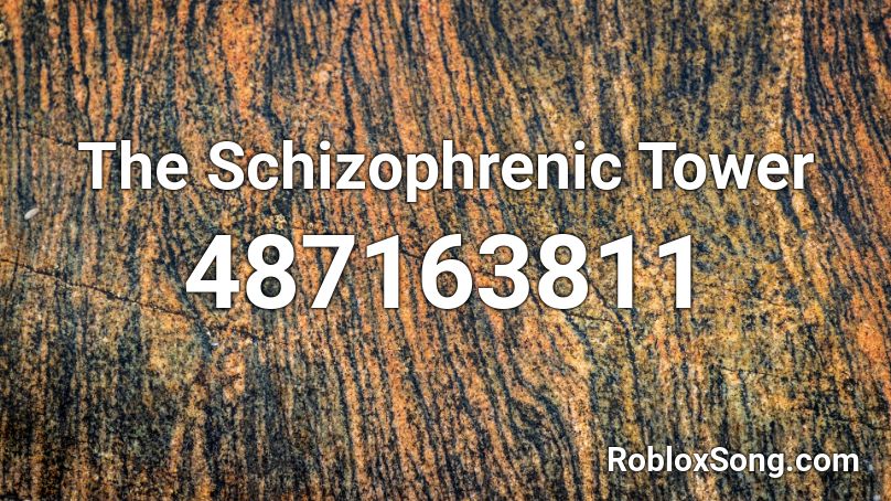 The Schizophrenic Tower Roblox ID