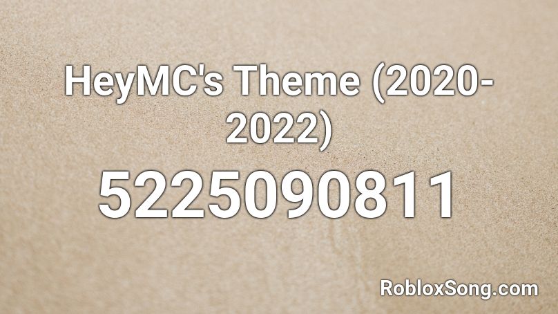 HeyMC's Theme (2020-2022) Roblox ID