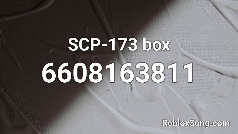 SCP-173 box Roblox ID