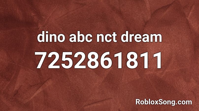 dino abc nct dream (zo) Roblox ID