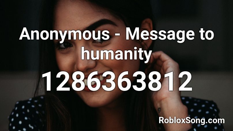 Anonymous - Message to humanity Roblox ID
