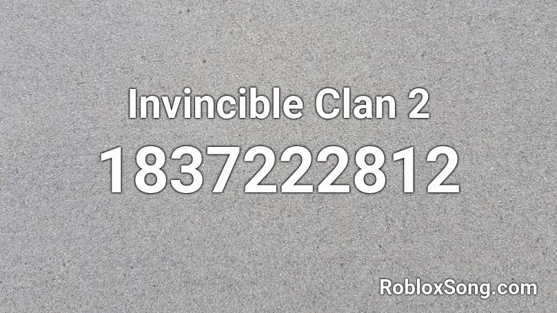 Invincible Clan 2 Roblox ID