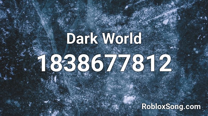 Dark World Roblox ID