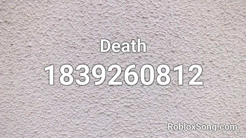 Death Roblox ID