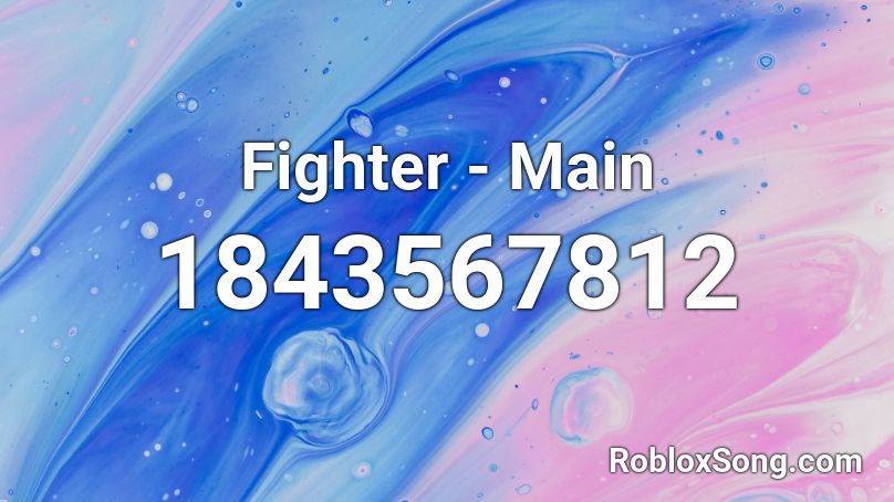Fighter - Main Roblox ID