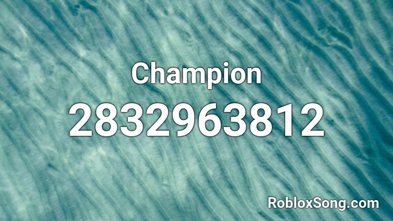 Champion Roblox ID