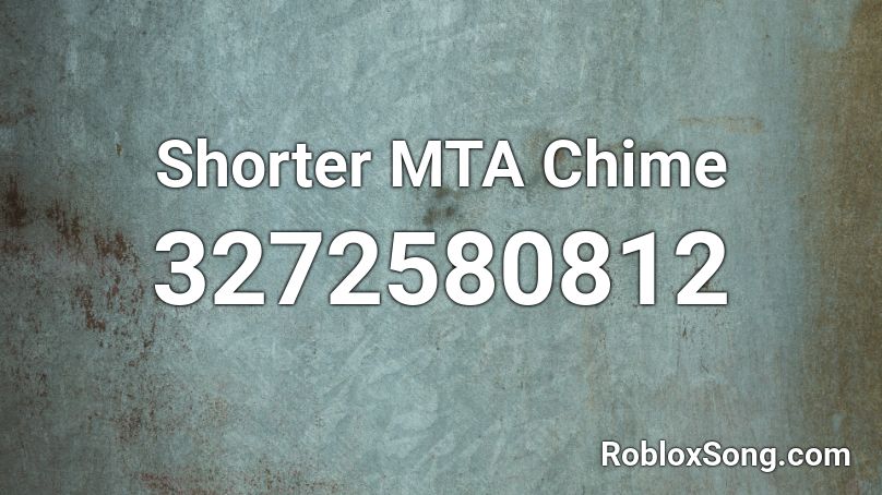 Shorter MTA Chime  Roblox ID