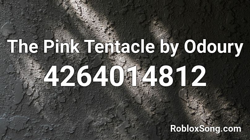 The Pink Tentacle by Odoury Roblox ID