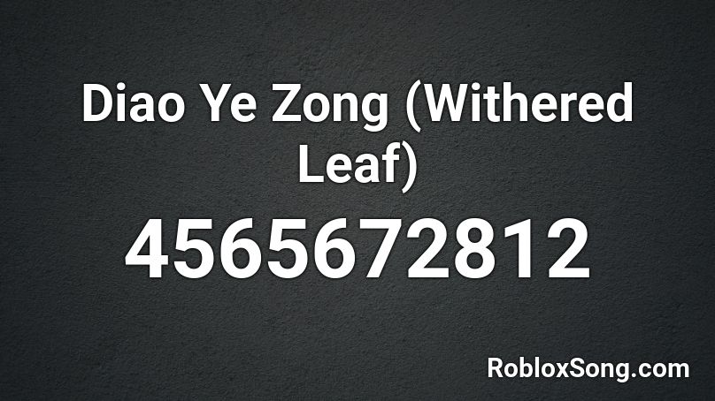 Diao Ye Zong (Withered Leaf) Roblox ID