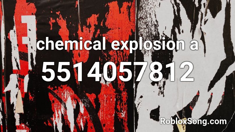 chemical explosion a Roblox ID