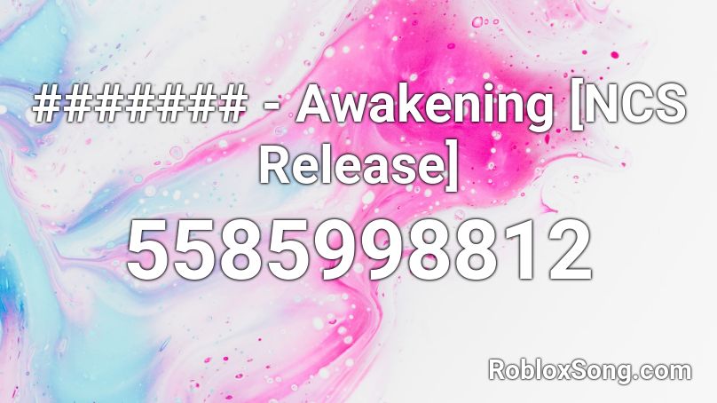 Awakening Ncs Release Roblox Id Roblox Music Codes 0183