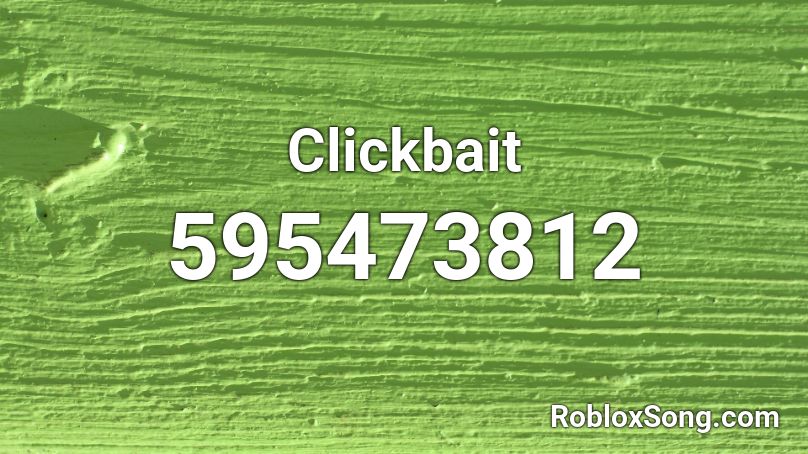 Clickbait Roblox ID