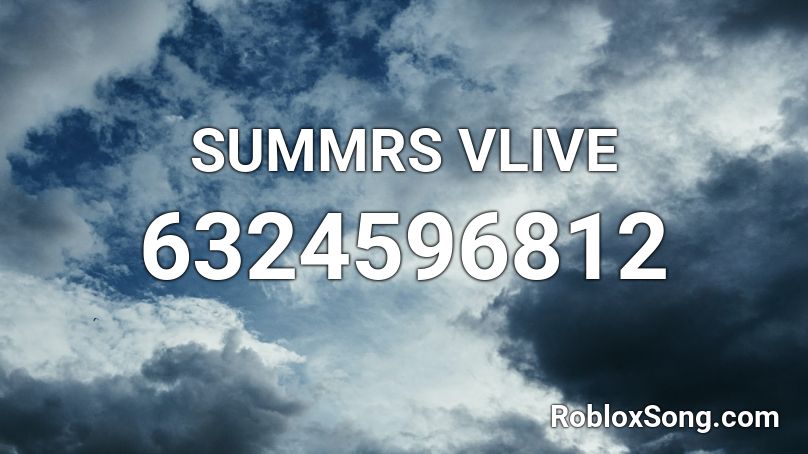 SUMMRS VLIVE Roblox ID