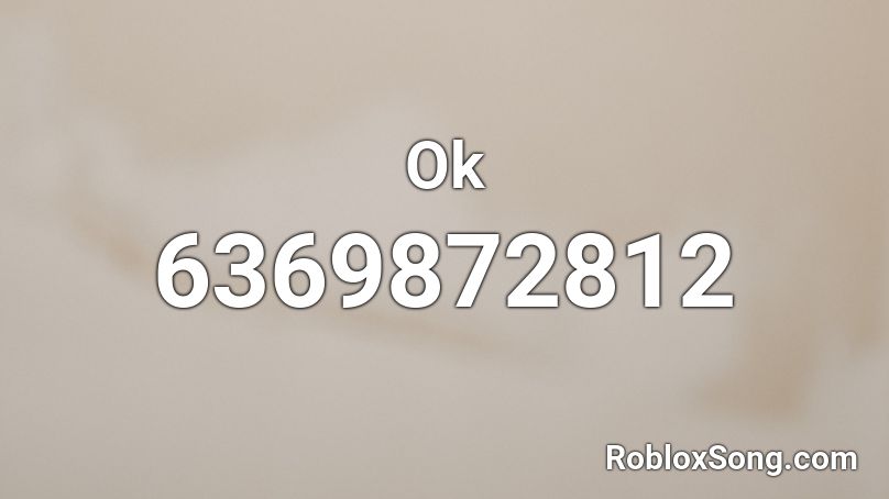 Ok Roblox ID