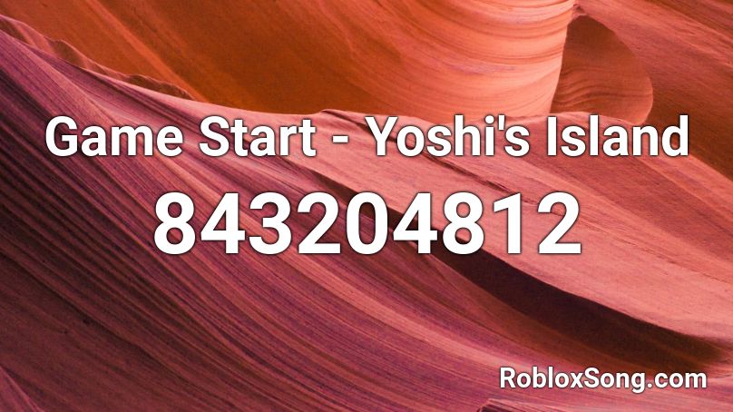Game Start - Yoshi's Island Roblox ID