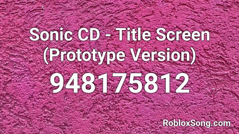 Sonic CD - Title Screen (Prototype Version) Roblox ID