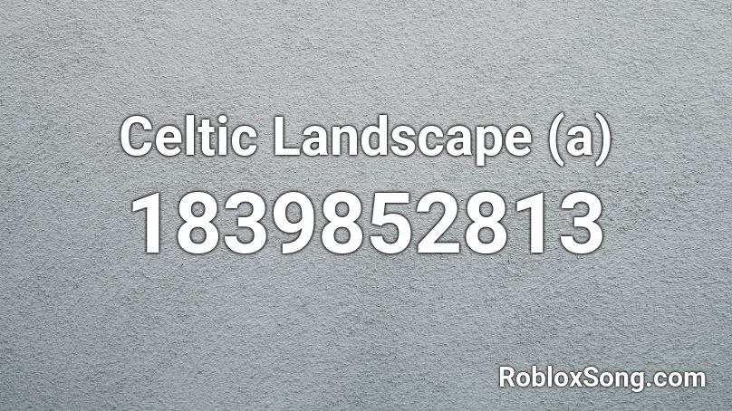 Celtic Landscape (a) Roblox ID