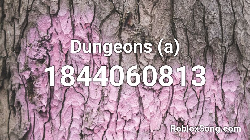 Dungeons (a) Roblox ID