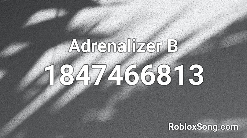 Adrenalizer B Roblox ID