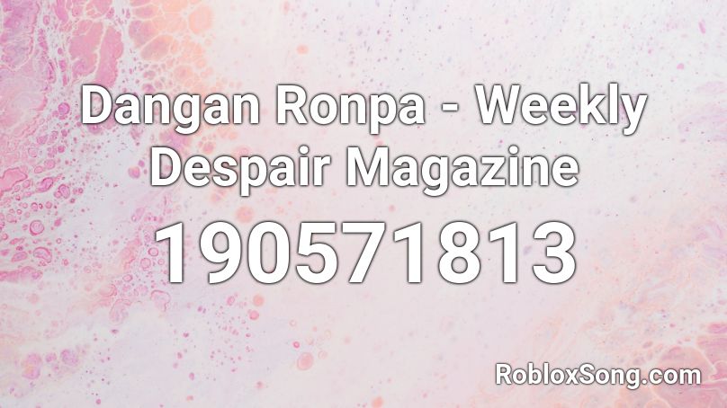 Dangan Ronpa - Weekly Despair Magazine Roblox ID