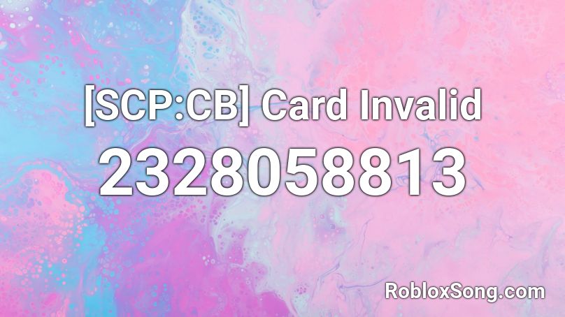 [SCP:CB] Card Invalid Roblox ID
