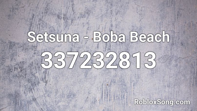 Setsuna - Boba Beach Roblox ID