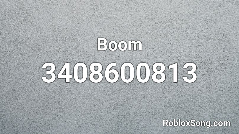 Boom Roblox ID