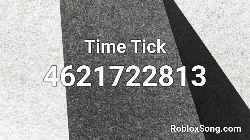 Time Tick Roblox ID