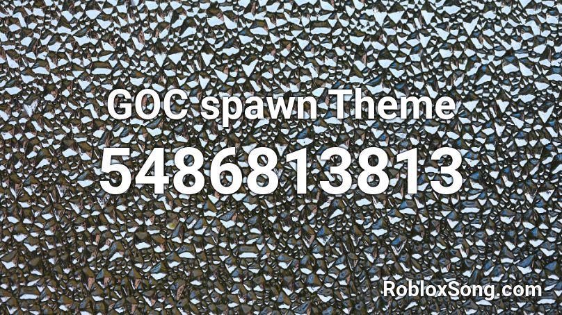 GOC spawn Theme Roblox ID