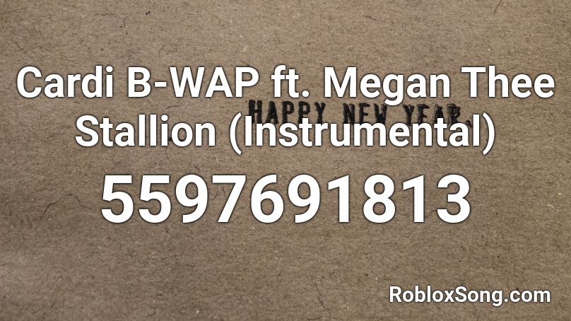 Cardi B ft. Megan Thee Stallion (Instrumental) Roblox ID