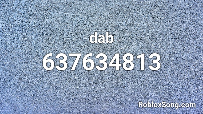 Dab Roblox Id Roblox Music Codes - dab roblox code