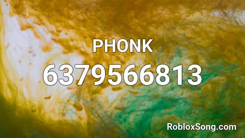 PHONK Roblox ID - Roblox music codes