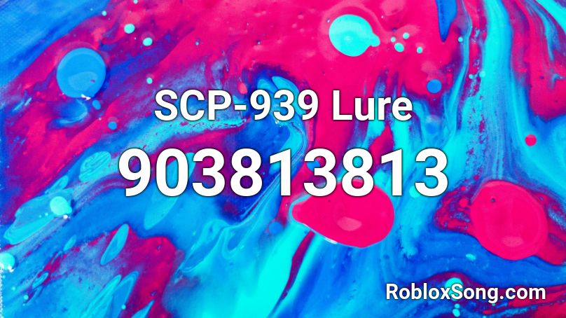 SCP-939 Lure Roblox ID